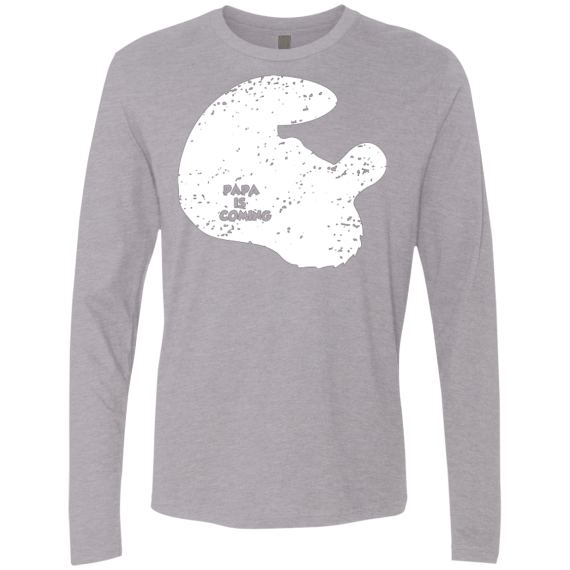 T-Shirts Heather Grey / Small Papa Is Coming Men's Premium Long Sleeve