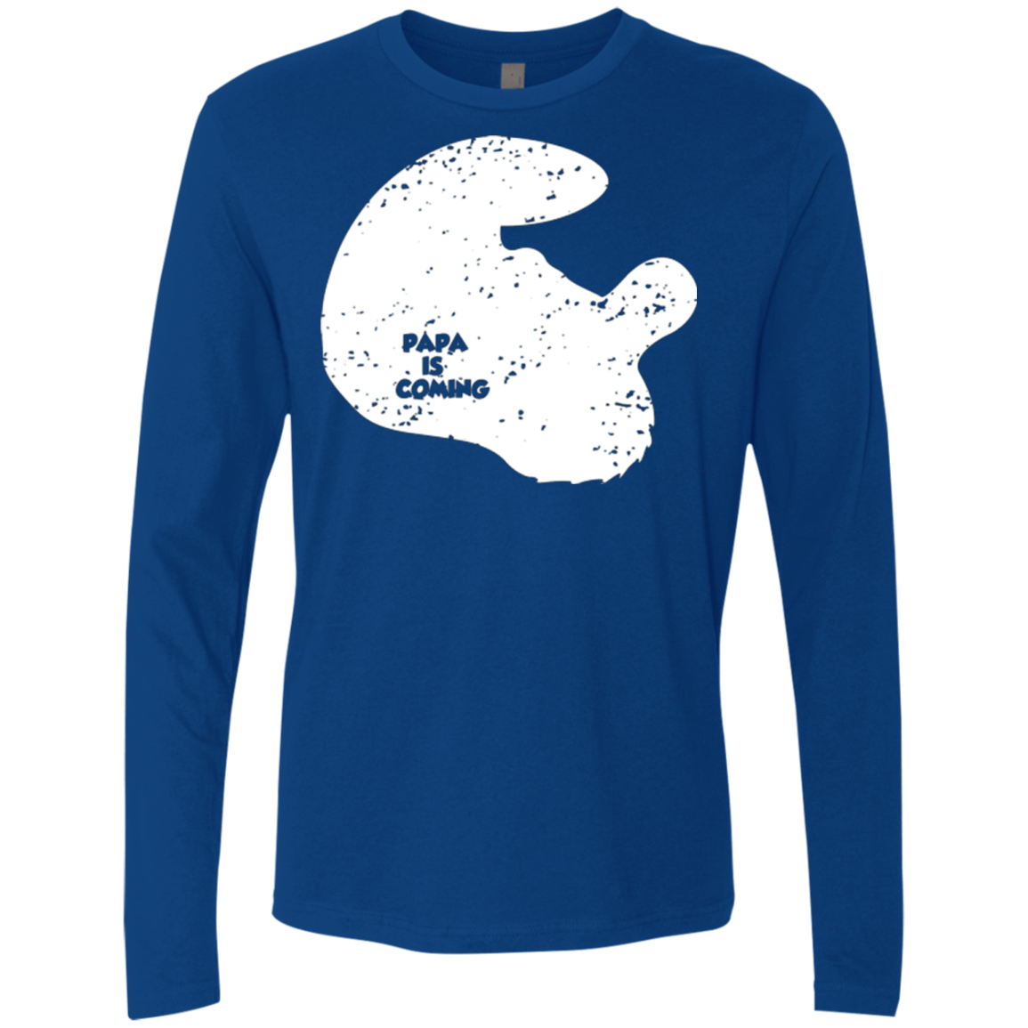 T-Shirts Royal / Small Papa Is Coming Men's Premium Long Sleeve