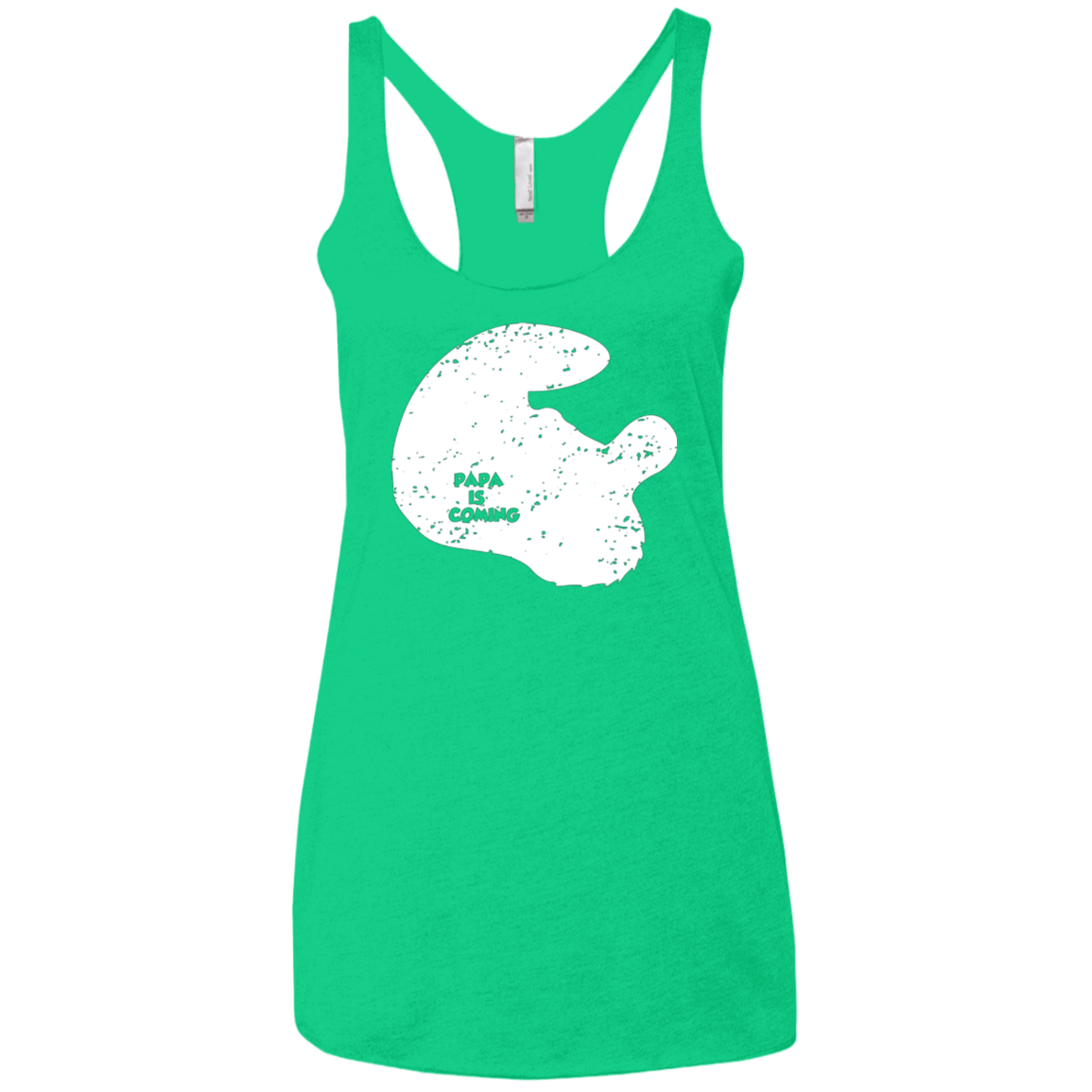 T-Shirts Envy / X-Small Papa Is Coming Women's Triblend Racerback Tank