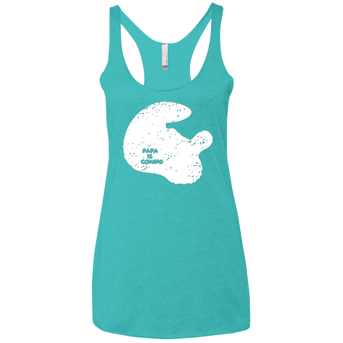 T-Shirts Tahiti Blue / X-Small Papa Is Coming Women's Triblend Racerback Tank