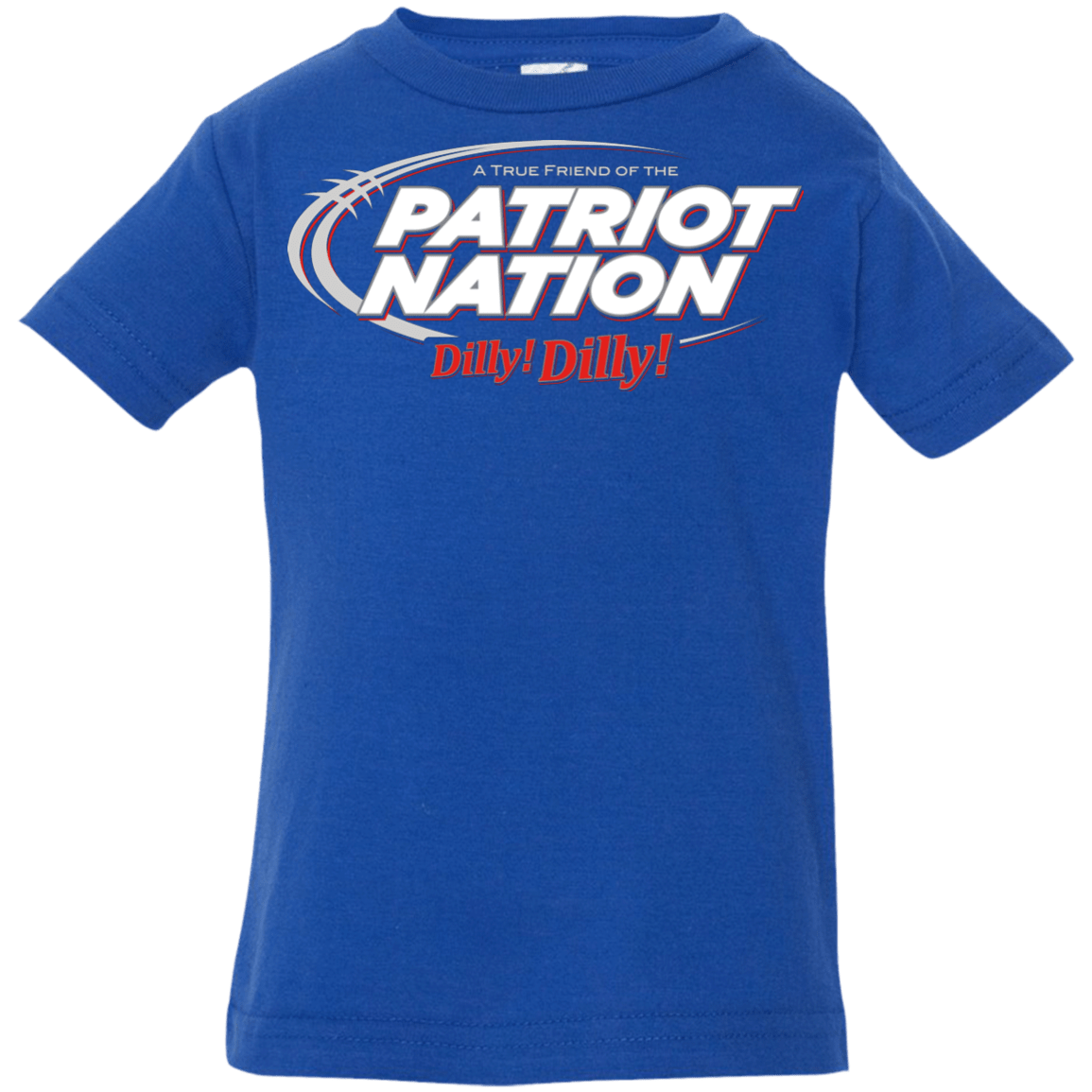T-Shirts Royal / 6 Months Patriot Nation Dilly Dilly Infant Premium T-Shirt