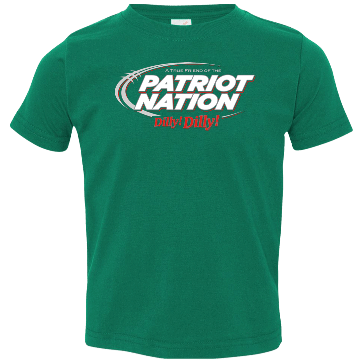 T-Shirts Kelly / 2T Patriot Nation Dilly Dilly Toddler Premium T-Shirt