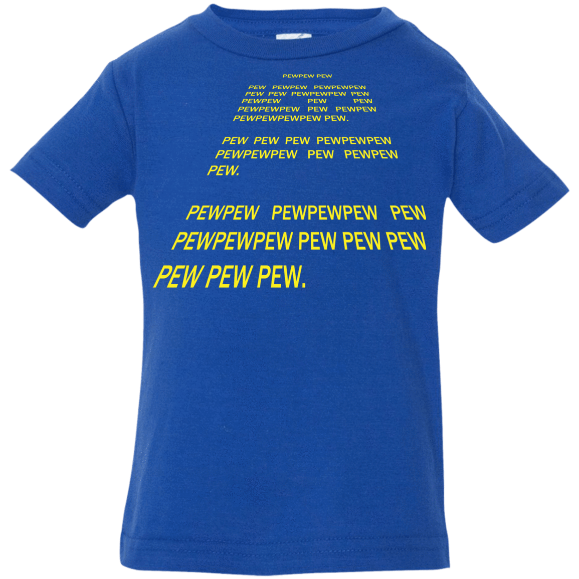 T-Shirts Royal / 6 Months Pew Pew Pew Infant Premium T-Shirt