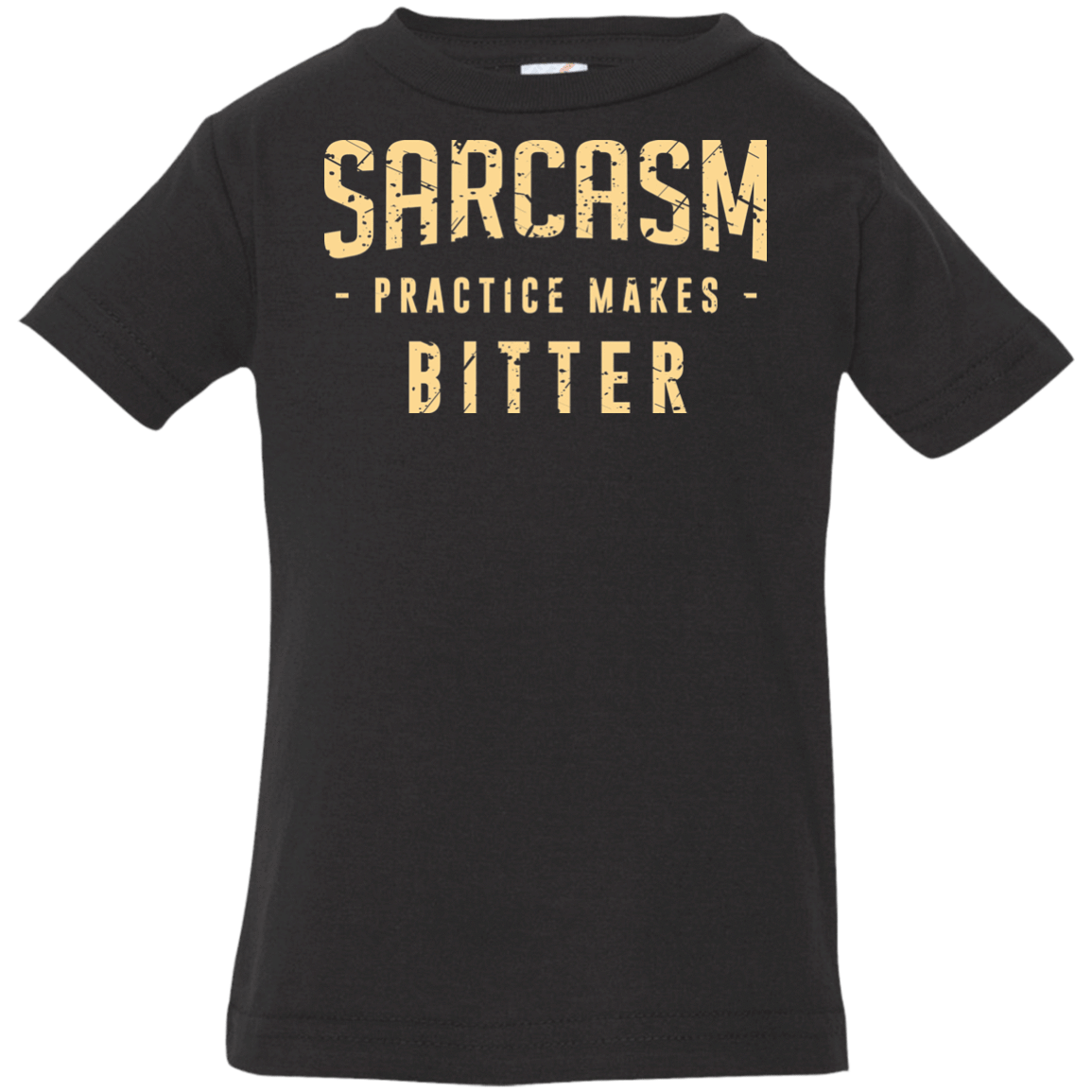 T-Shirts Black / 6 Months PRACTICE MAKES BITTER Infant Premium T-Shirt
