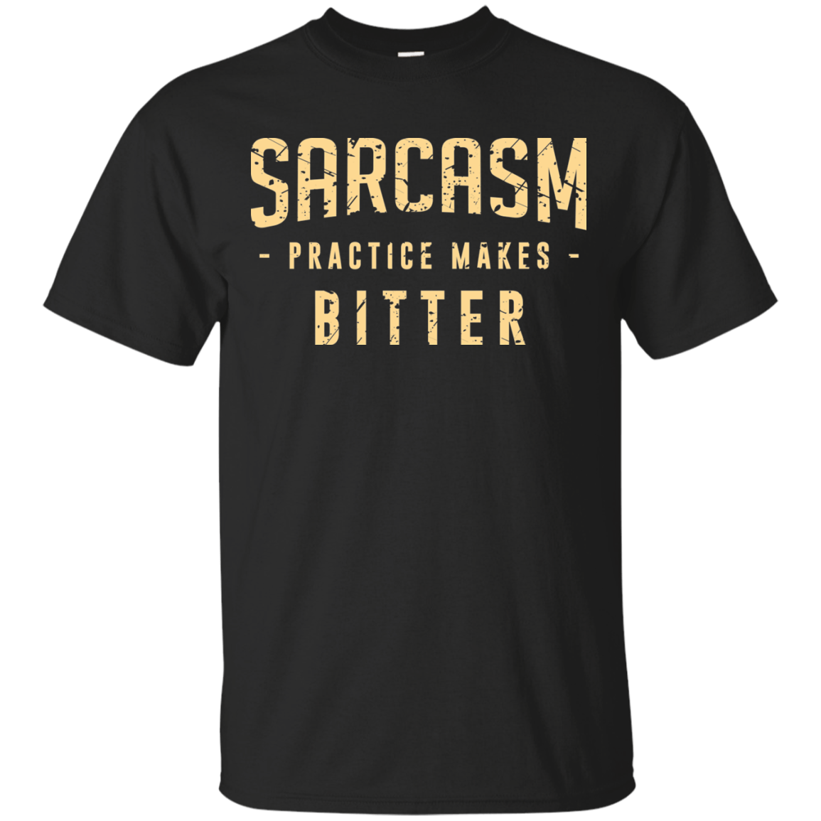 T-Shirts Black / Small PRACTICE MAKES BITTER T-Shirt