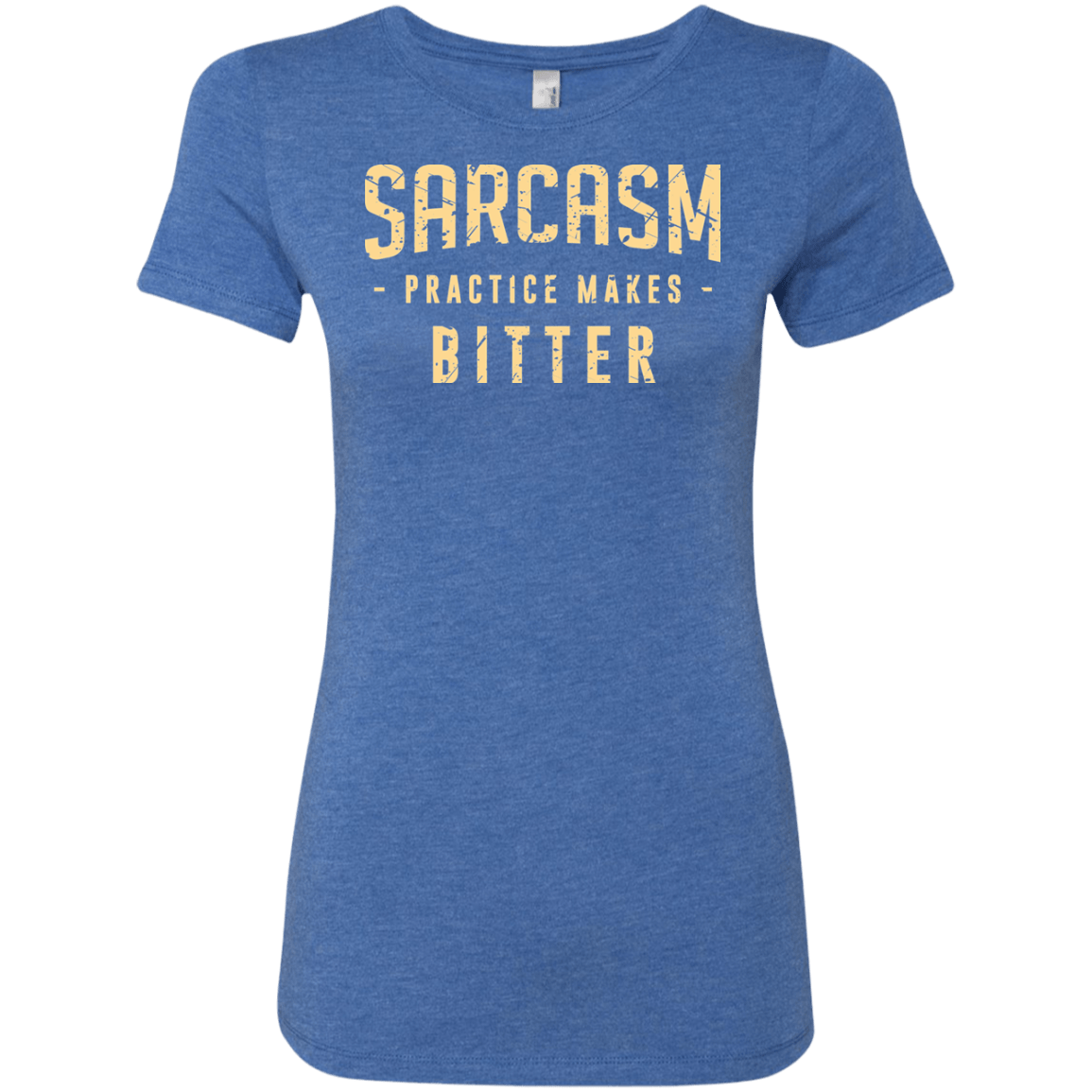 T-Shirts Vintage Royal / Small PRACTICE MAKES BITTER Women's Triblend T-Shirt