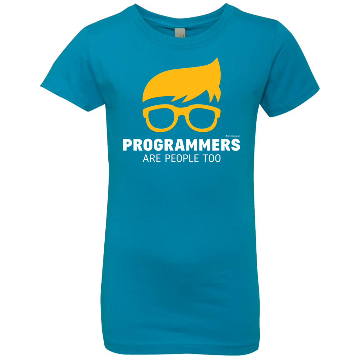 T-Shirts Turquoise / YXS Programmers Are People Too Girls Premium T-Shirt