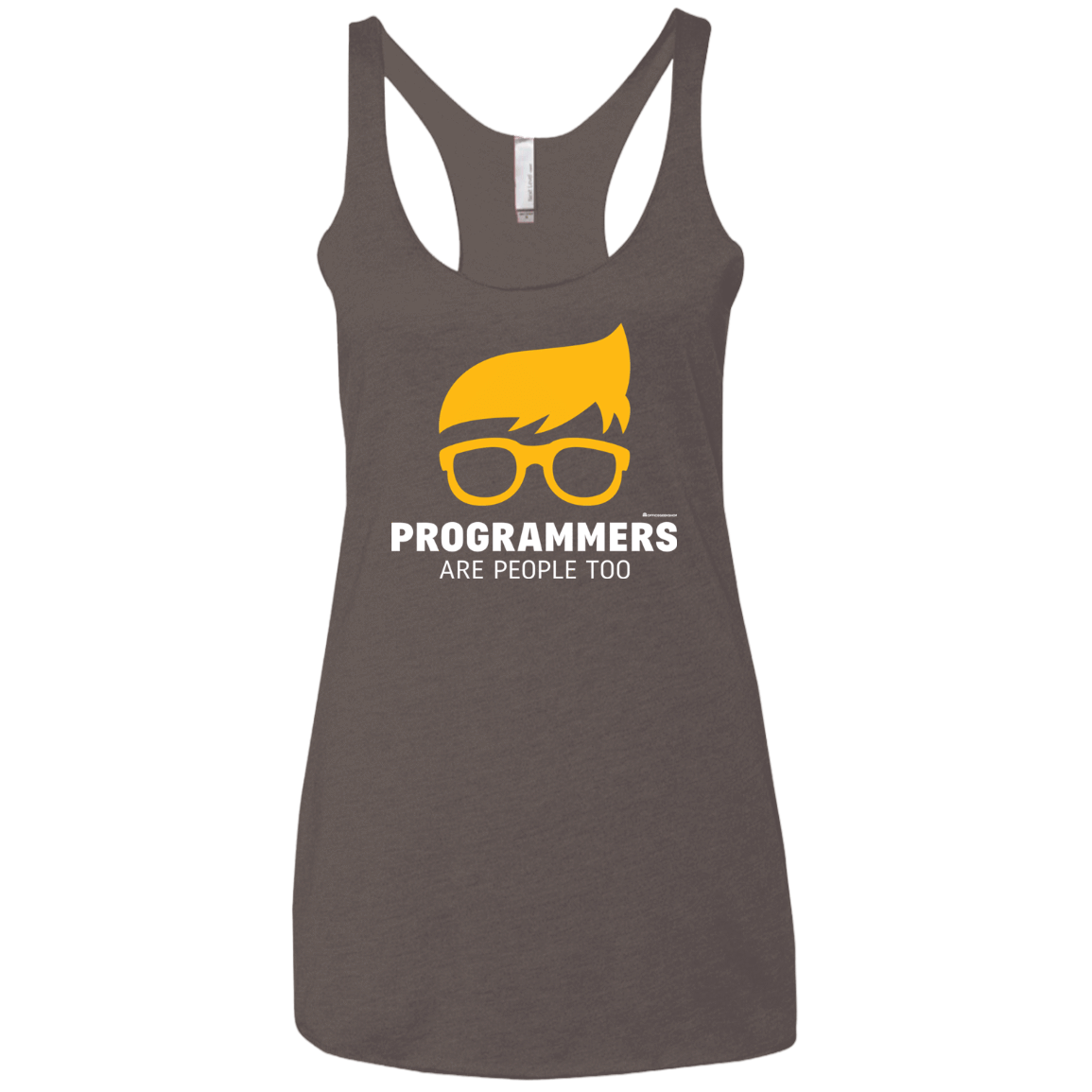 T-Shirts Macchiato / X-Small Programmers Are People Too Women's Triblend Racerback Tank