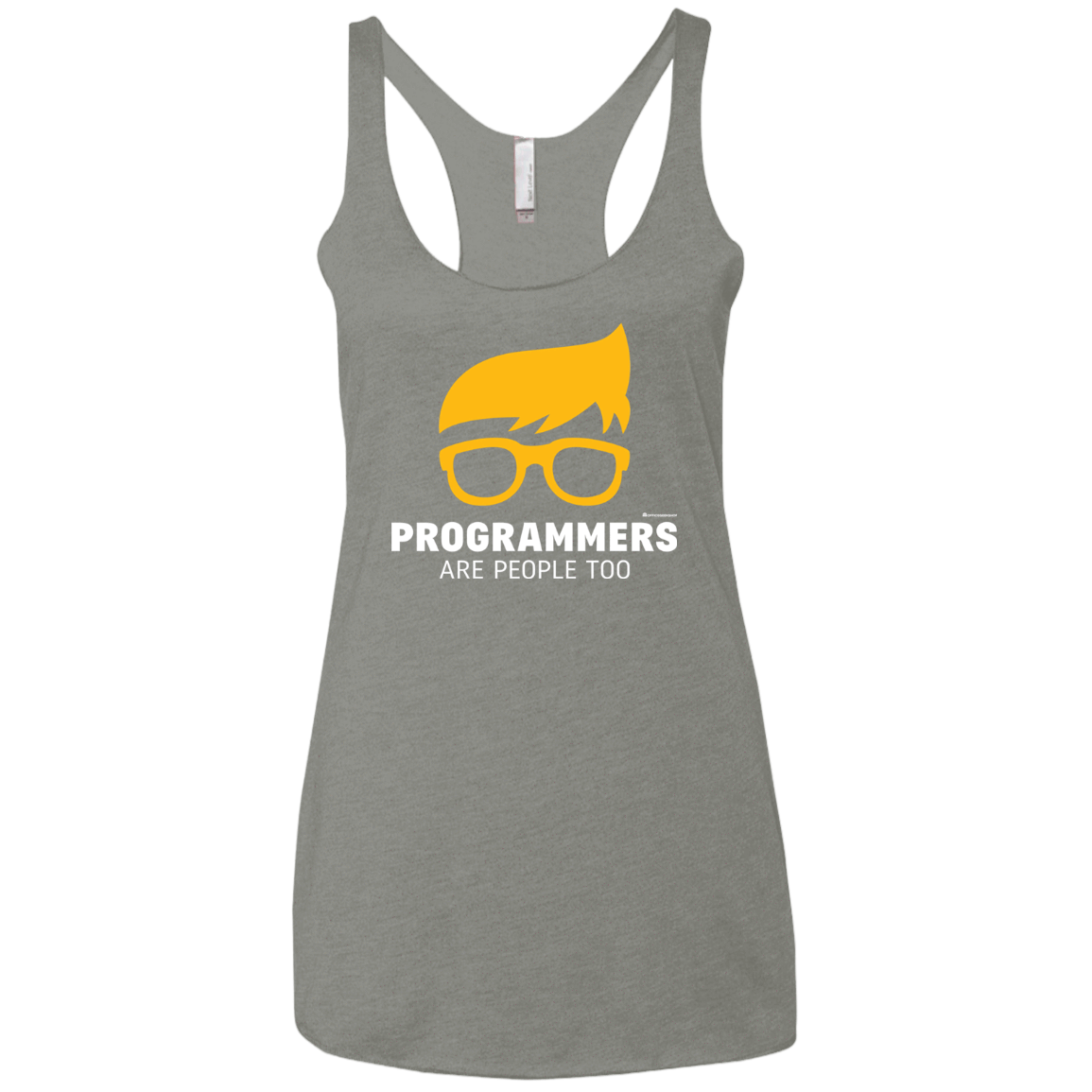 T-Shirts Venetian Grey / X-Small Programmers Are People Too Women's Triblend Racerback Tank
