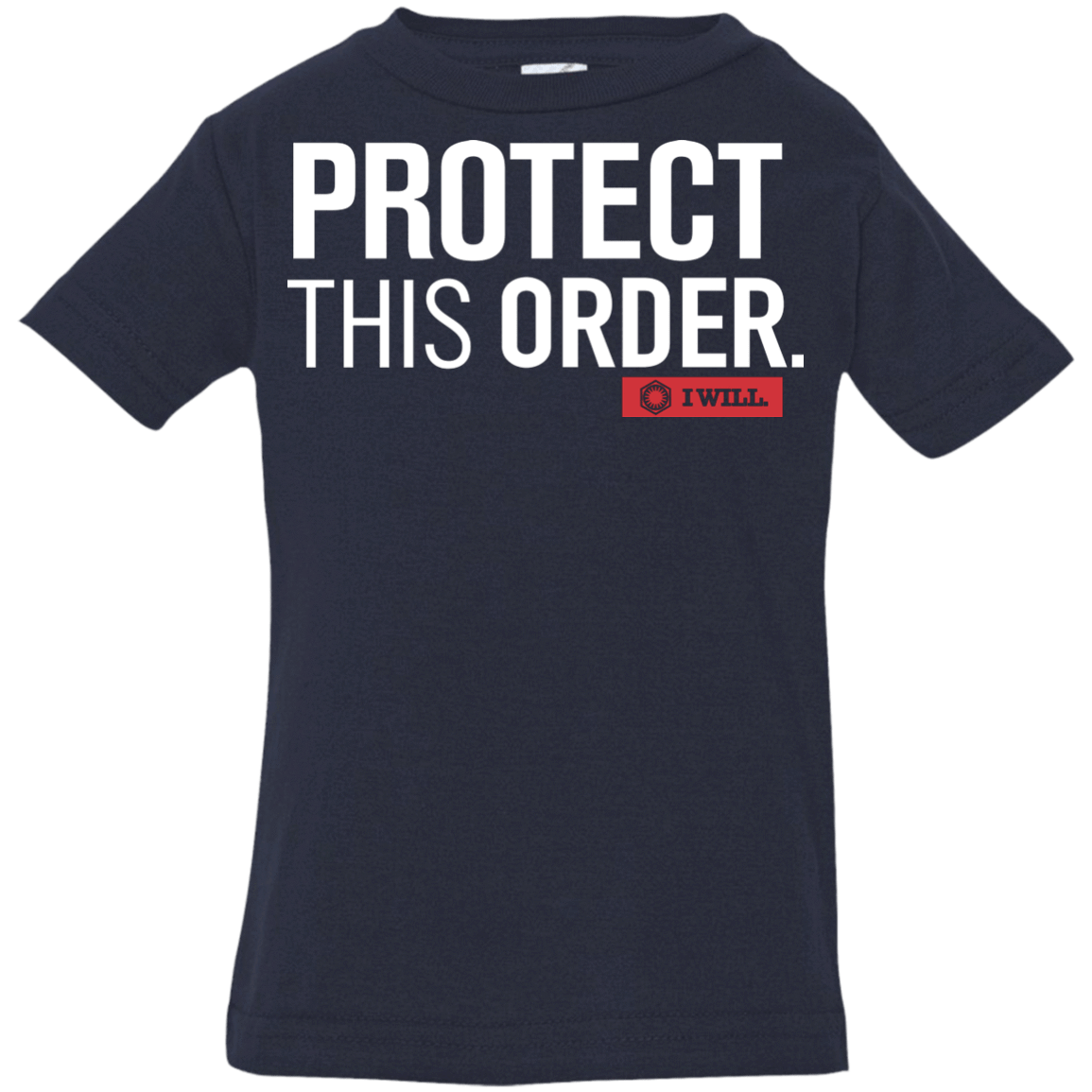 T-Shirts Navy / 6 Months Protect This Order Infant Premium T-Shirt