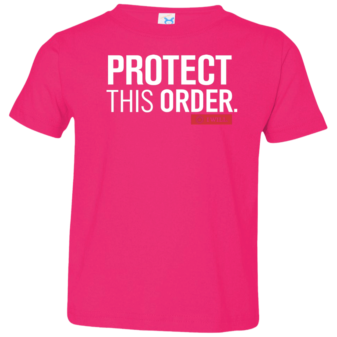 T-Shirts Hot Pink / 2T Protect This Order Toddler Premium T-Shirt