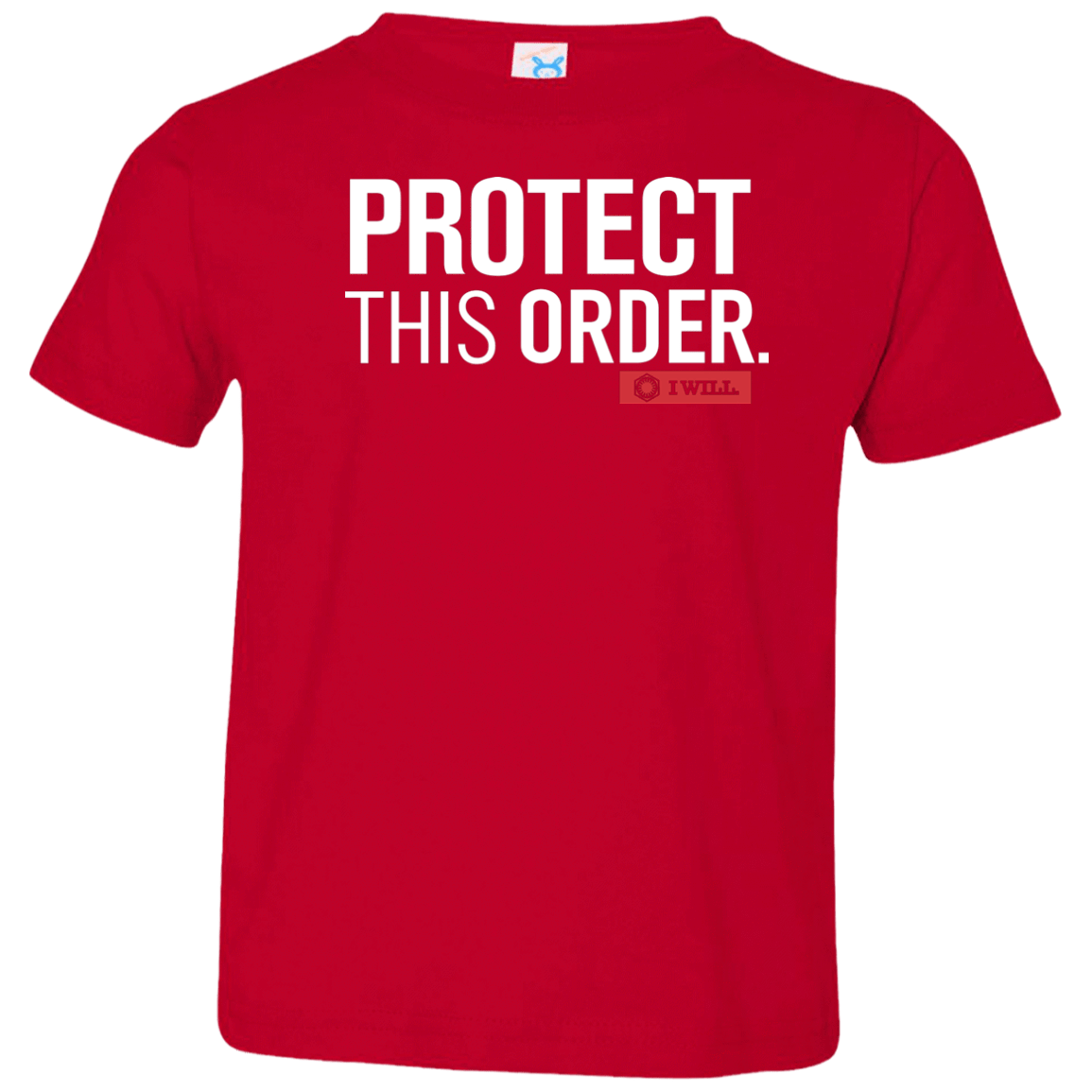 T-Shirts Red / 2T Protect This Order Toddler Premium T-Shirt