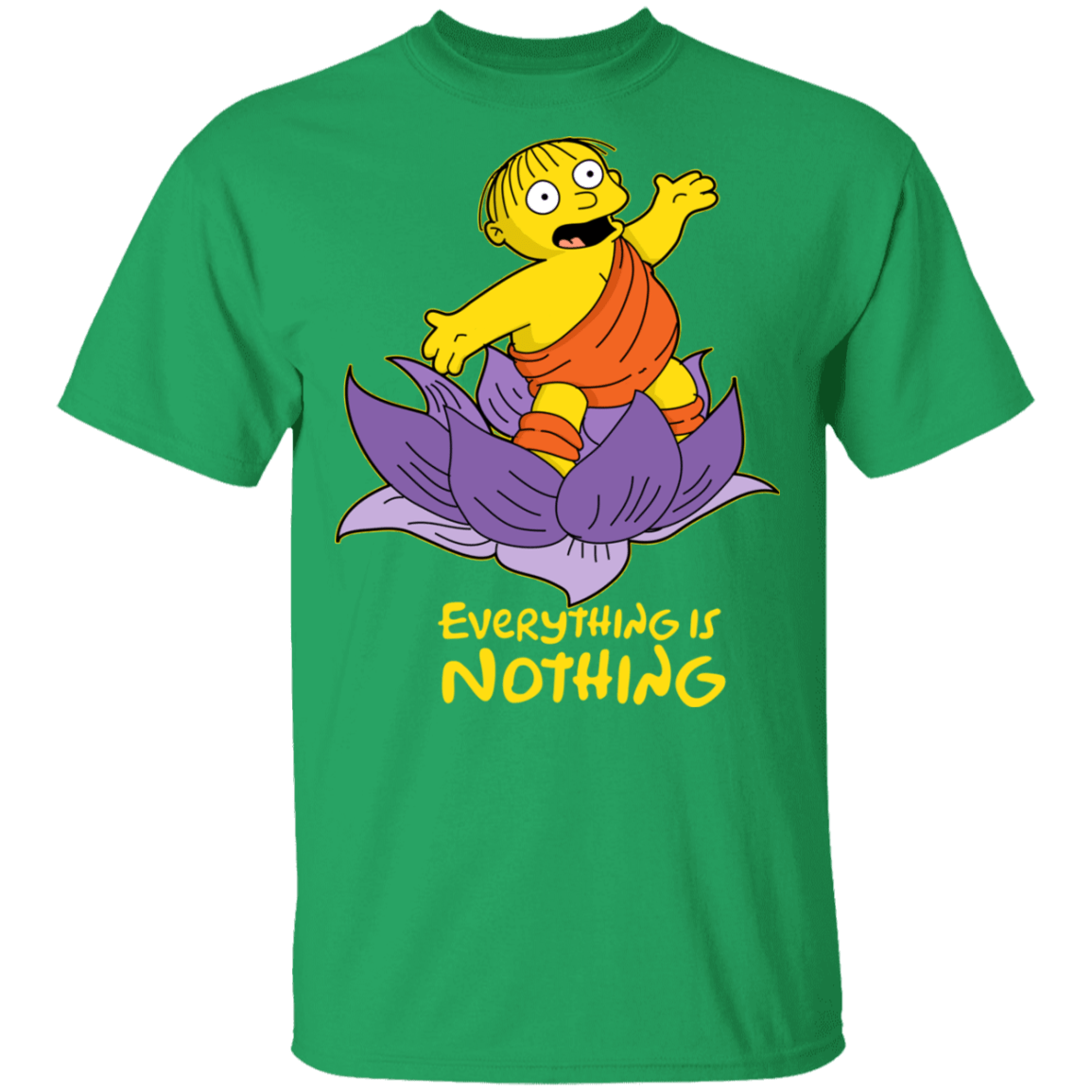 Ralph Everything is Nothing T-Shirt