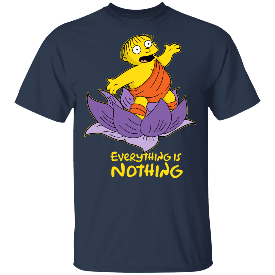 Ralph Everything is Nothing T-Shirt