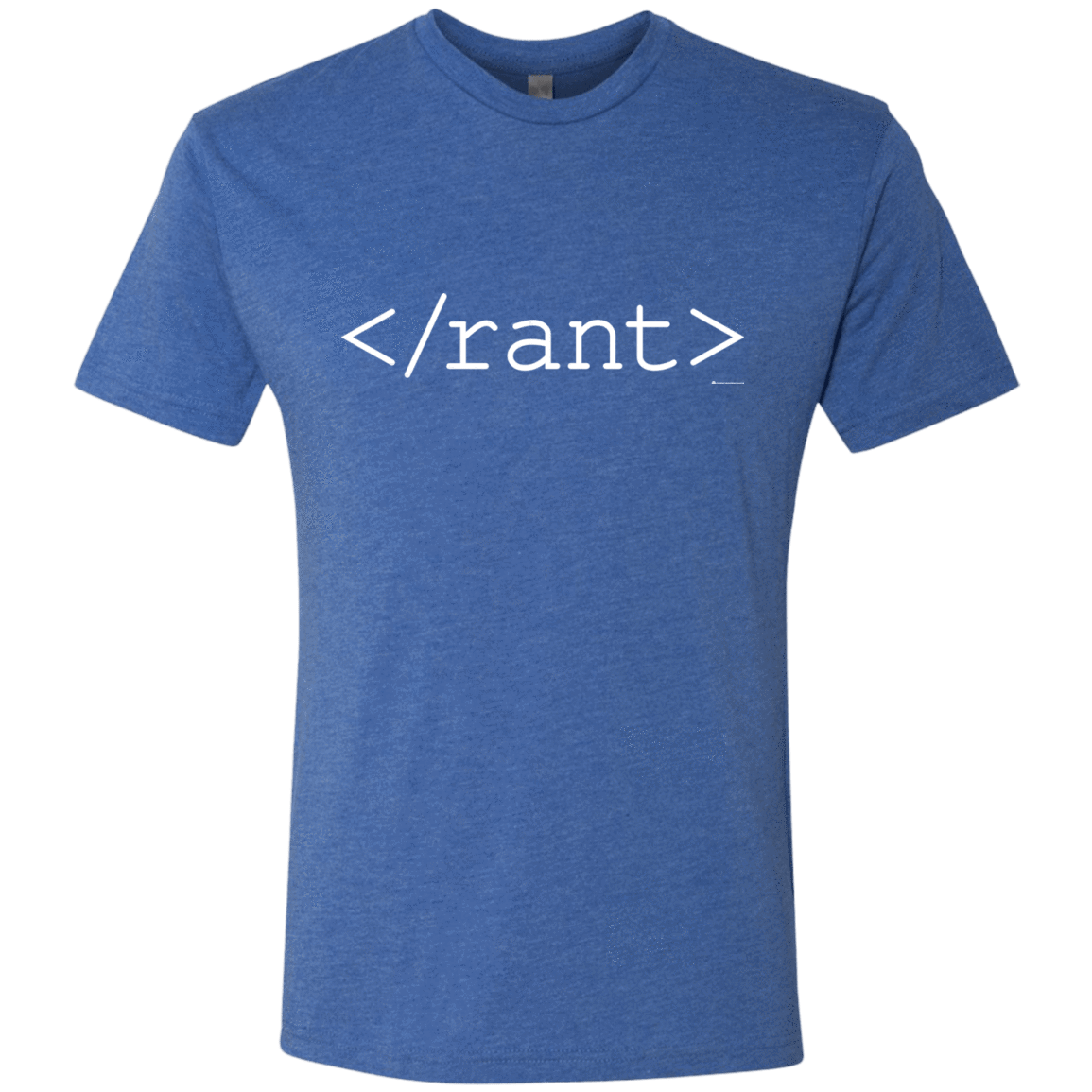T-Shirts Vintage Royal / Small Rant Men's Triblend T-Shirt