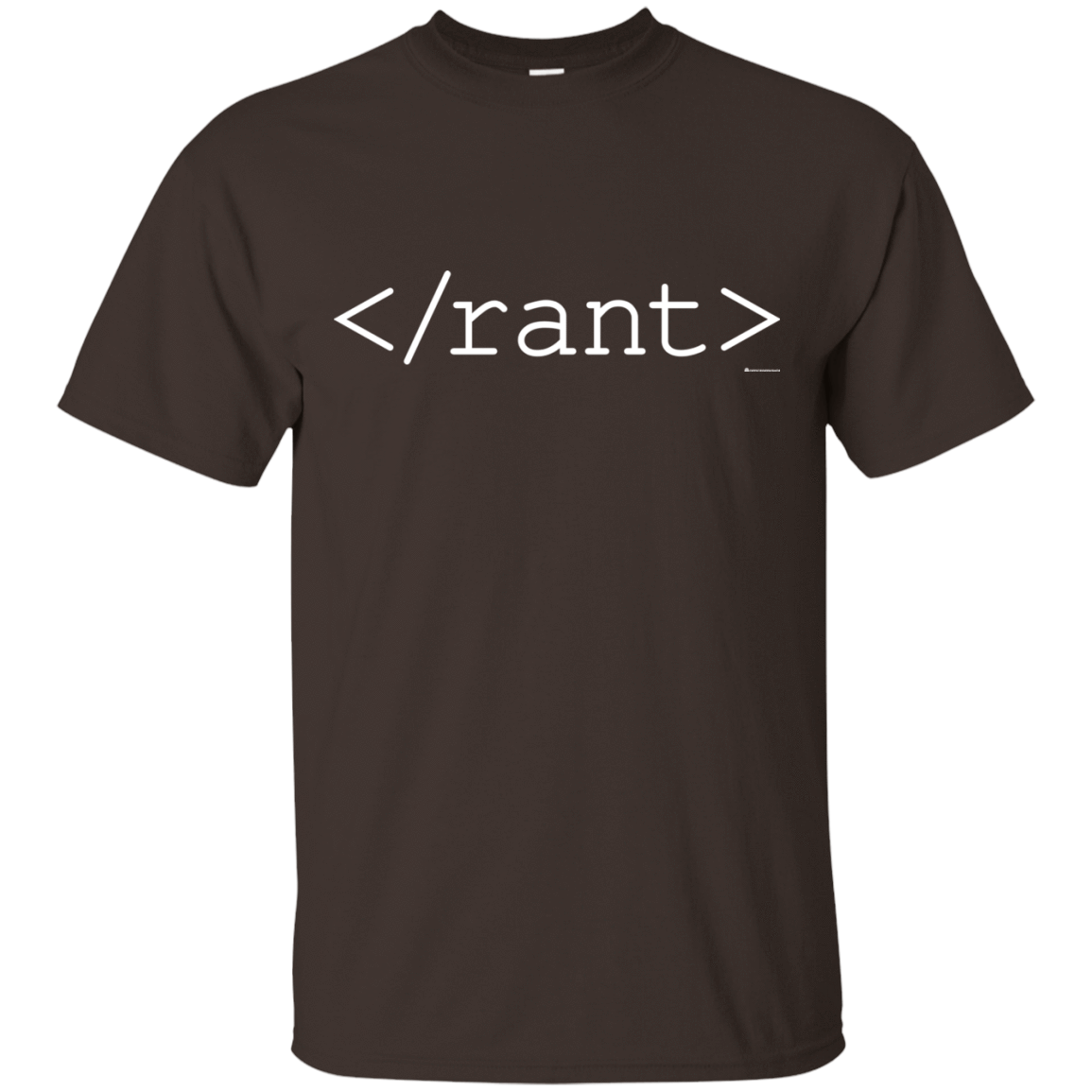 T-Shirts Dark Chocolate / Small Rant T-Shirt