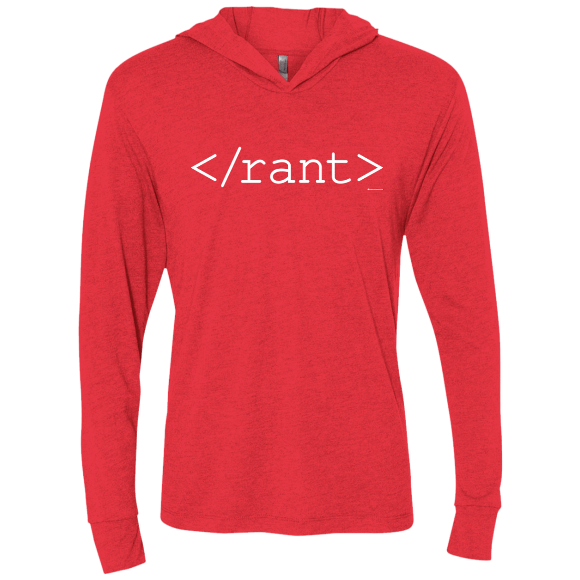 T-Shirts Vintage Red / X-Small Rant Triblend Long Sleeve Hoodie Tee