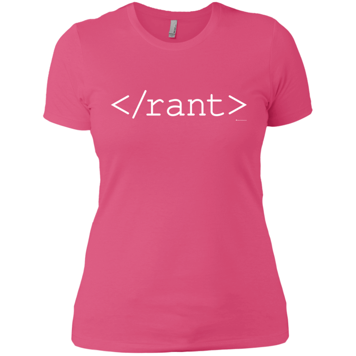 T-Shirts Hot Pink / X-Small Rant Women's Premium T-Shirt