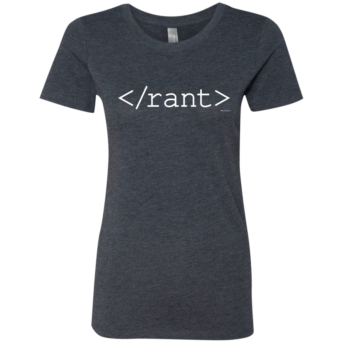 T-Shirts Vintage Navy / Small Rant Women's Triblend T-Shirt