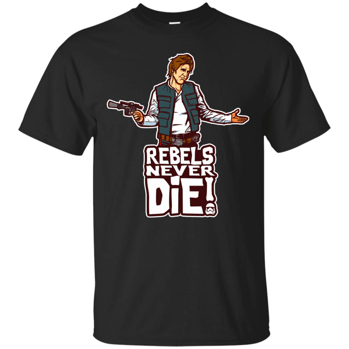 T-Shirts Black / S Rebels Never Die T-Shirt
