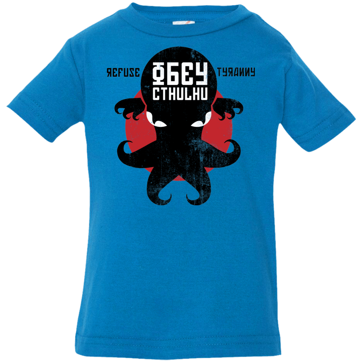 T-Shirts Cobalt / 6 Months Refuse Tyranny, Obey Cthulhu Infant Premium T-Shirt