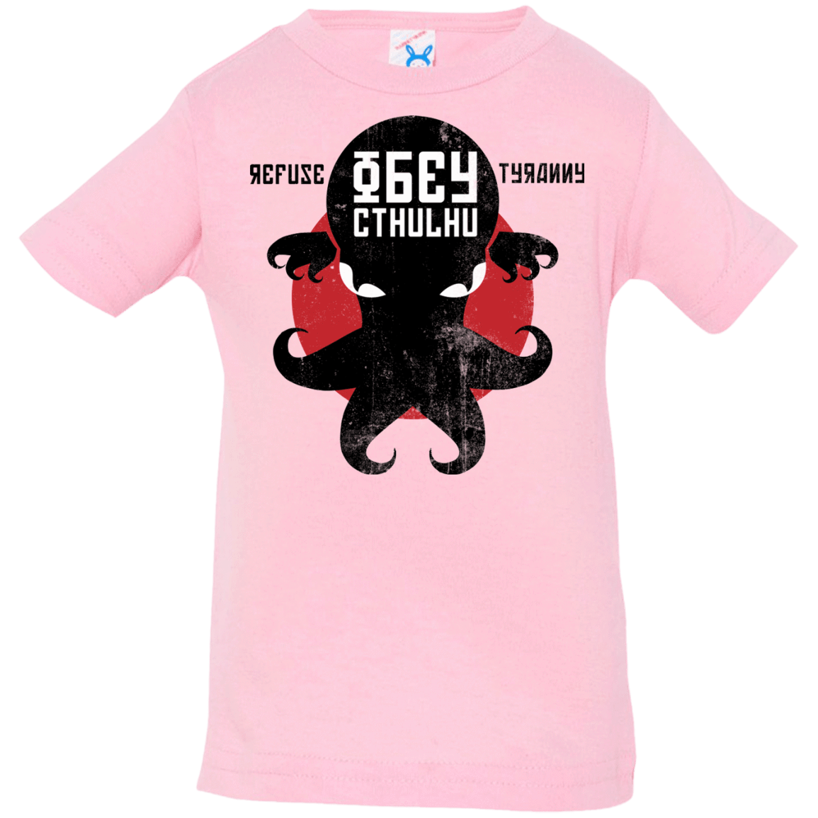 T-Shirts Pink / 6 Months Refuse Tyranny, Obey Cthulhu Infant Premium T-Shirt