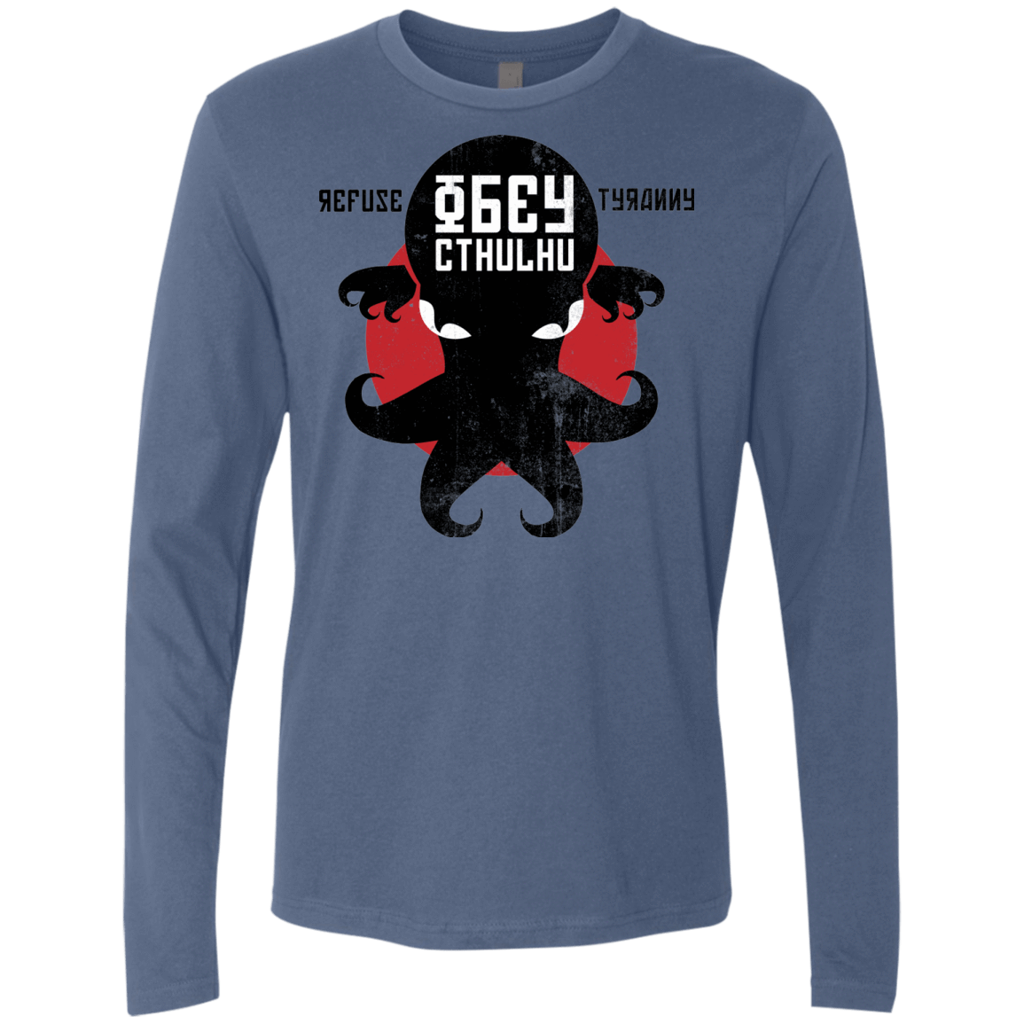 T-Shirts Indigo / Small Refuse Tyranny, Obey Cthulhu Men's Premium Long Sleeve