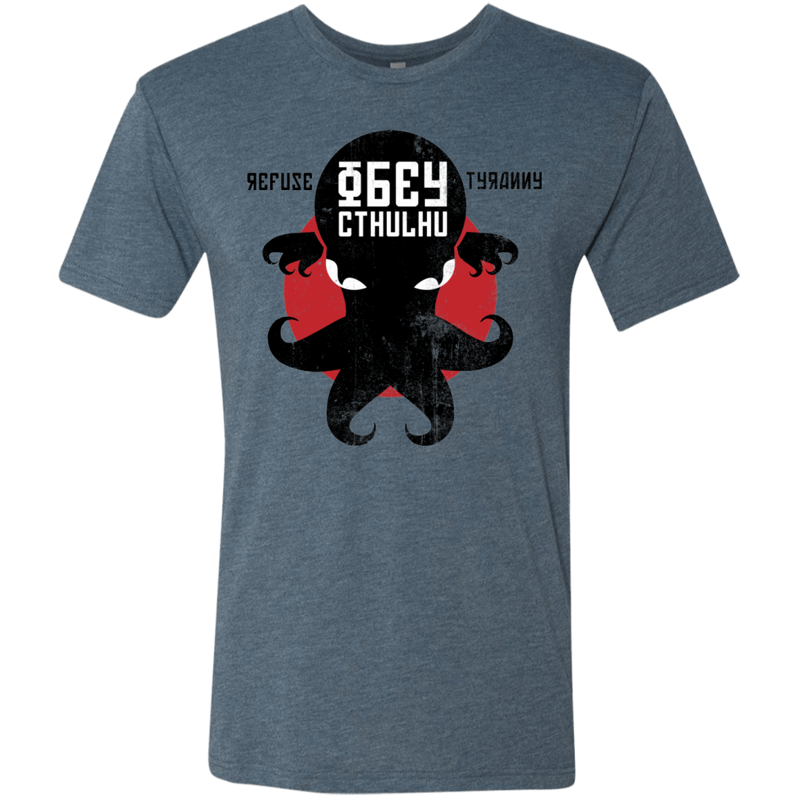 T-Shirts Indigo / Small Refuse Tyranny, Obey Cthulhu Men's Triblend T-Shirt