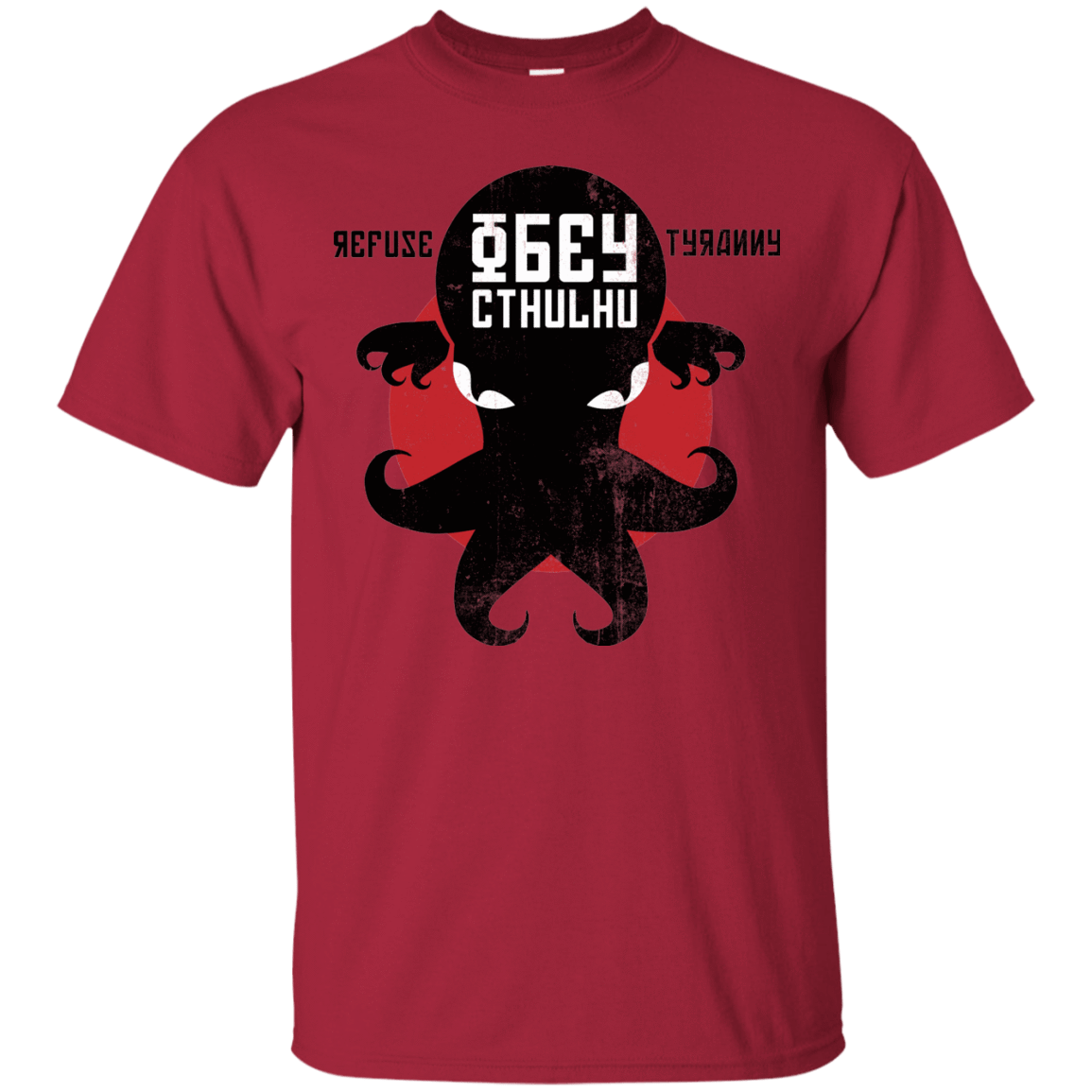 T-Shirts Cardinal / Small Refuse Tyranny, Obey Cthulhu T-Shirt