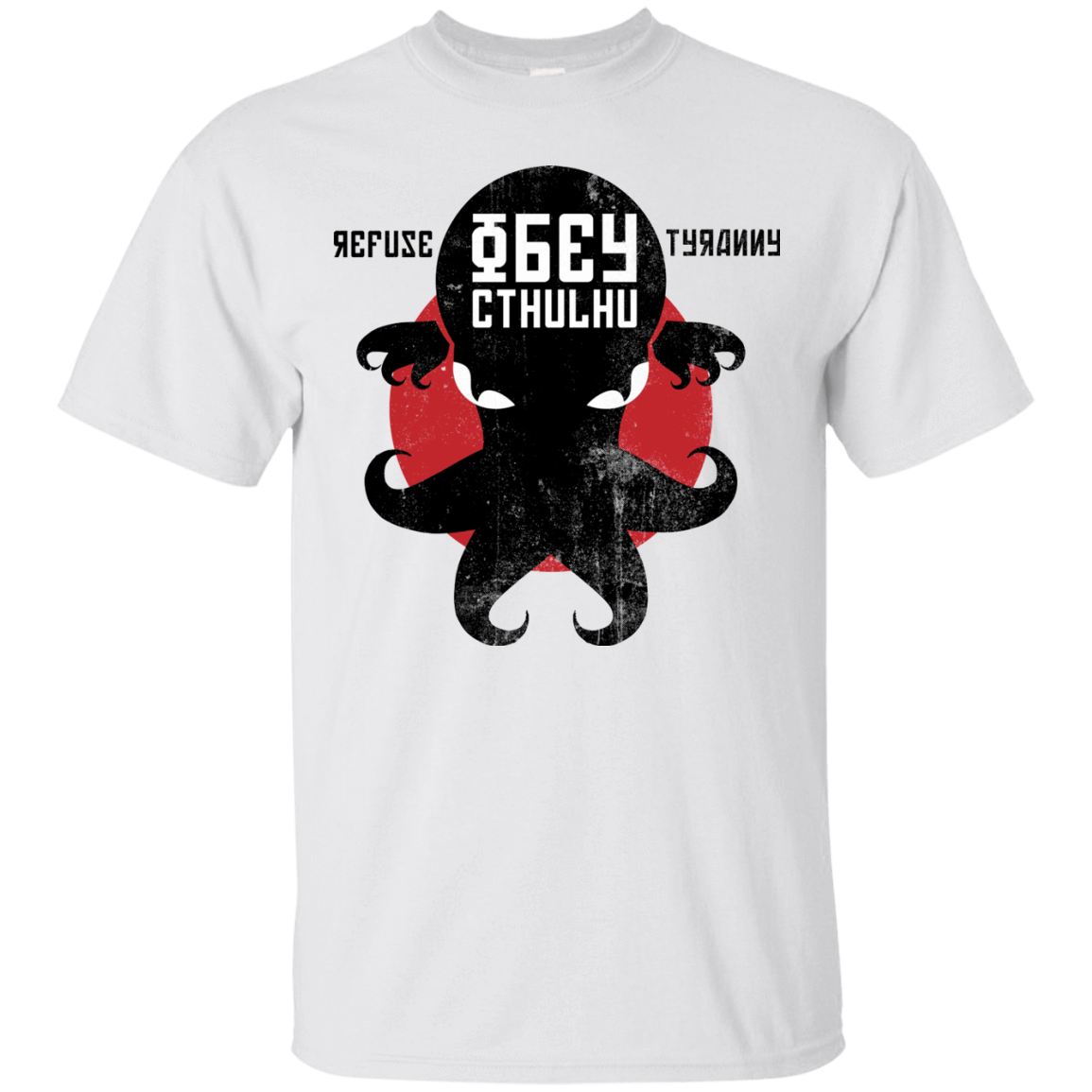 T-Shirts White / Small Refuse Tyranny, Obey Cthulhu T-Shirt