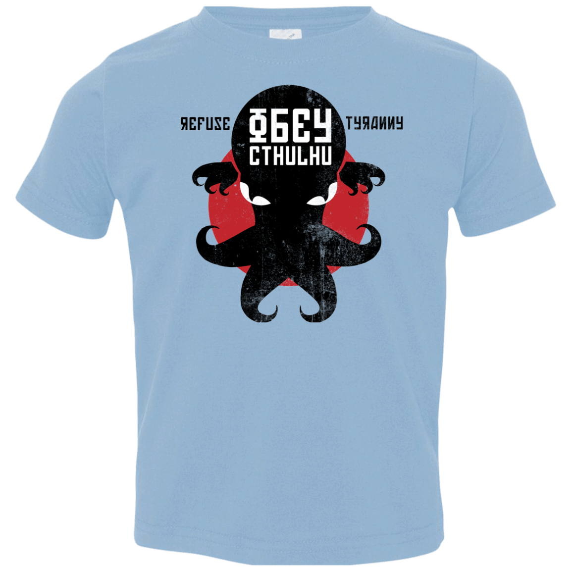 T-Shirts Light Blue / 2T Refuse Tyranny, Obey Cthulhu Toddler Premium T-Shirt