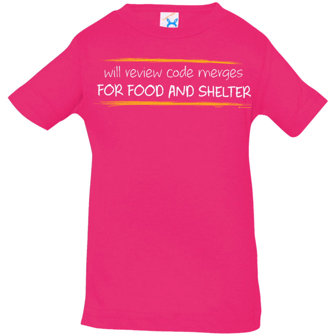 T-Shirts Hot Pink / 6 Months Reviewing Code For Food And Shelter Infant Premium T-Shirt
