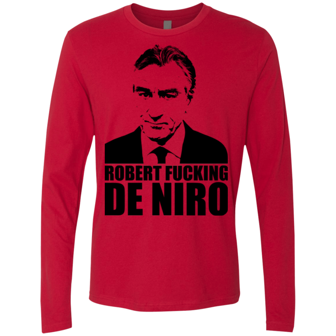 T-Shirts Red / Small Robert Fucking DeNiro Men's Premium Long Sleeve