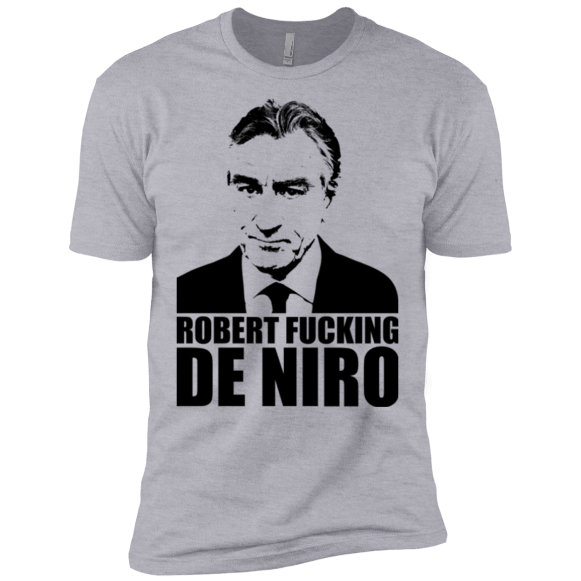 T-Shirts Heather Grey / X-Small Robert Fucking DeNiro Men's Premium T-Shirt