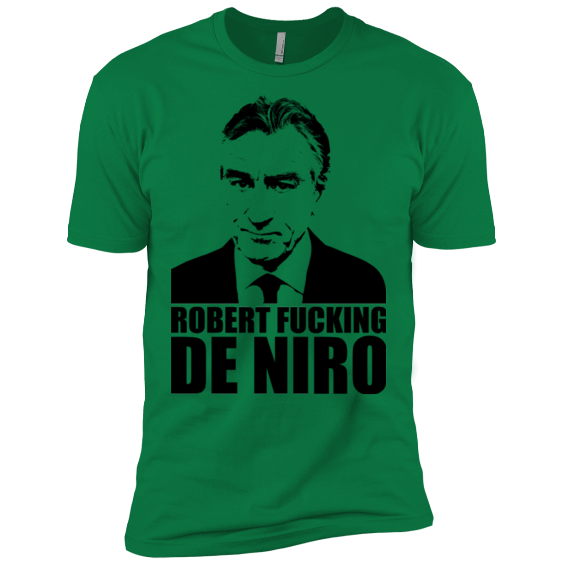 T-Shirts Kelly Green / X-Small Robert Fucking DeNiro Men's Premium T-Shirt