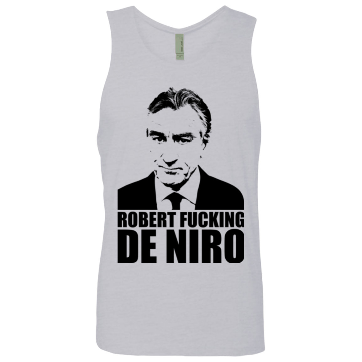 T-Shirts Heather Grey / Small Robert Fucking DeNiro Men's Premium Tank Top