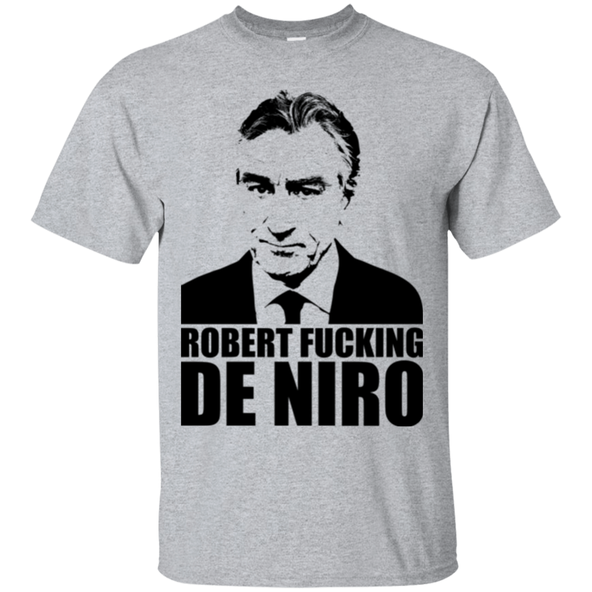 T-Shirts Sport Grey / Small Robert Fucking DeNiro T-Shirt