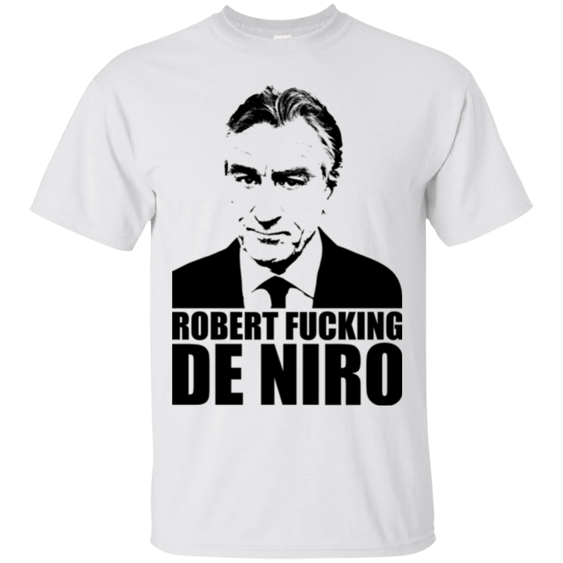 T-Shirts White / Small Robert Fucking DeNiro T-Shirt