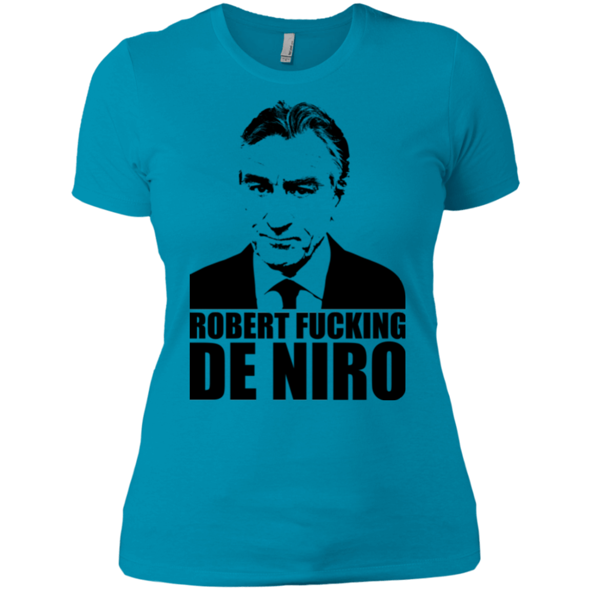T-Shirts Turquoise / X-Small Robert Fucking DeNiro Women's Premium T-Shirt