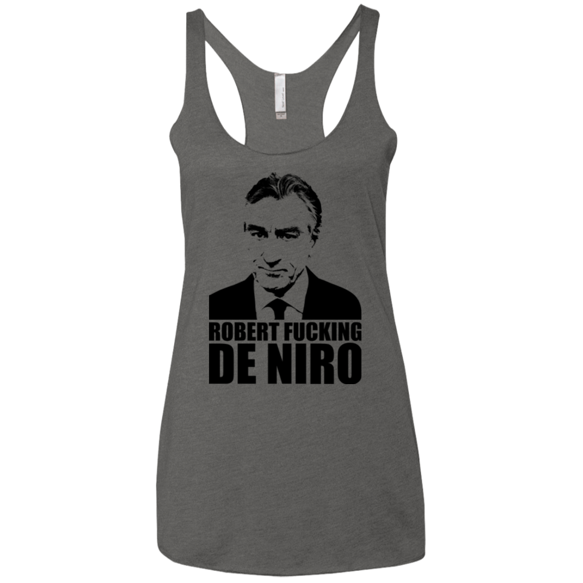 T-Shirts Premium Heather / X-Small Robert Fucking DeNiro Women's Triblend Racerback Tank