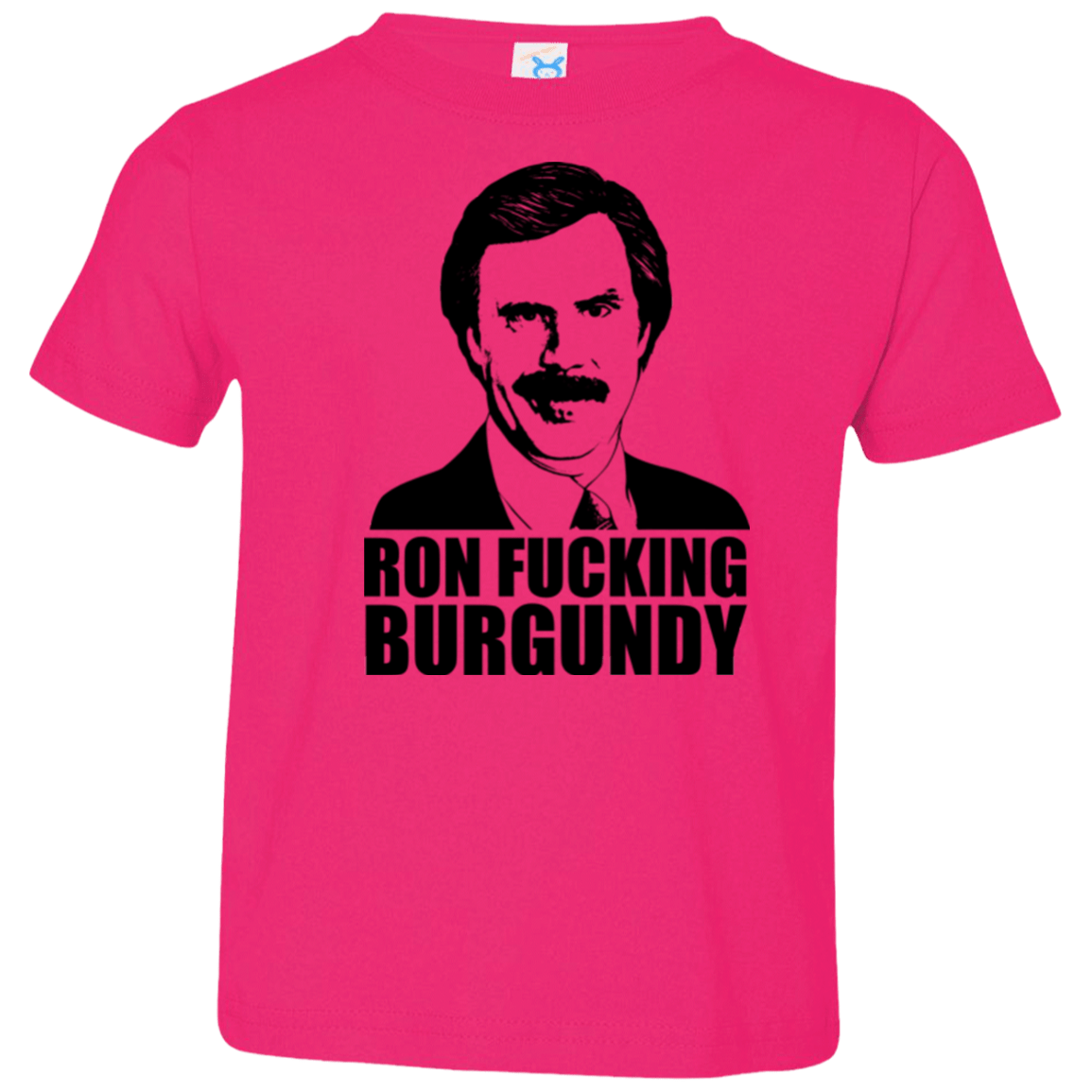 T-Shirts Hot Pink / 2T Ron Fucking Burgundy Toddler Premium T-Shirt