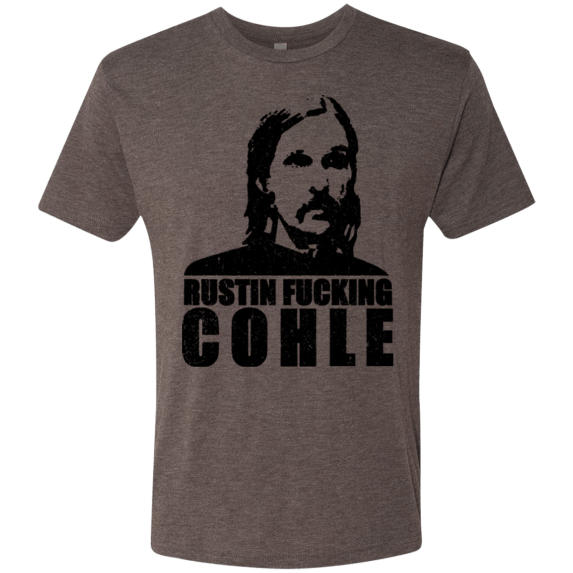 T-Shirts Macchiato / Small Rustin Fucking Cohle Men's Triblend T-Shirt