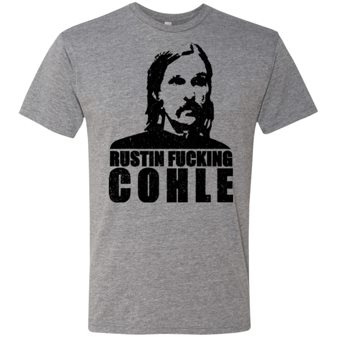 T-Shirts Premium Heather / Small Rustin Fucking Cohle Men's Triblend T-Shirt