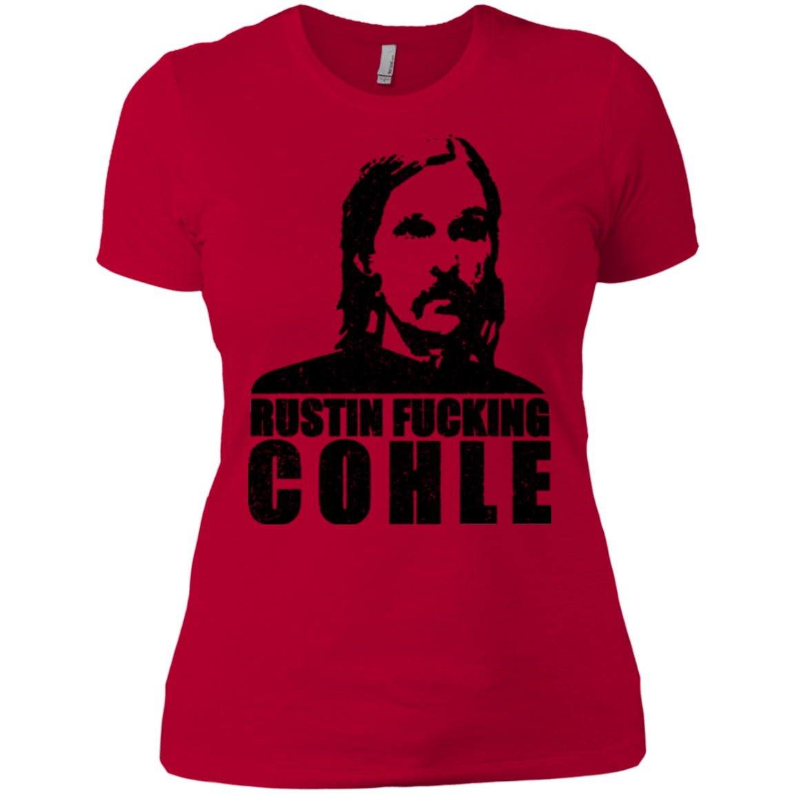 T-Shirts Red / X-Small Rustin Fucking Cohle Women's Premium T-Shirt