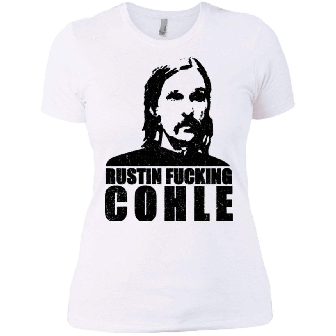 T-Shirts White / X-Small Rustin Fucking Cohle Women's Premium T-Shirt