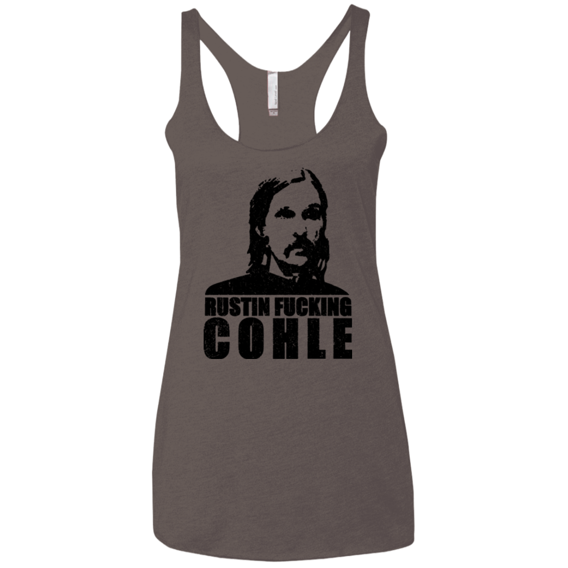 T-Shirts Macchiato / X-Small Rustin Fucking Cohle Women's Triblend Racerback Tank