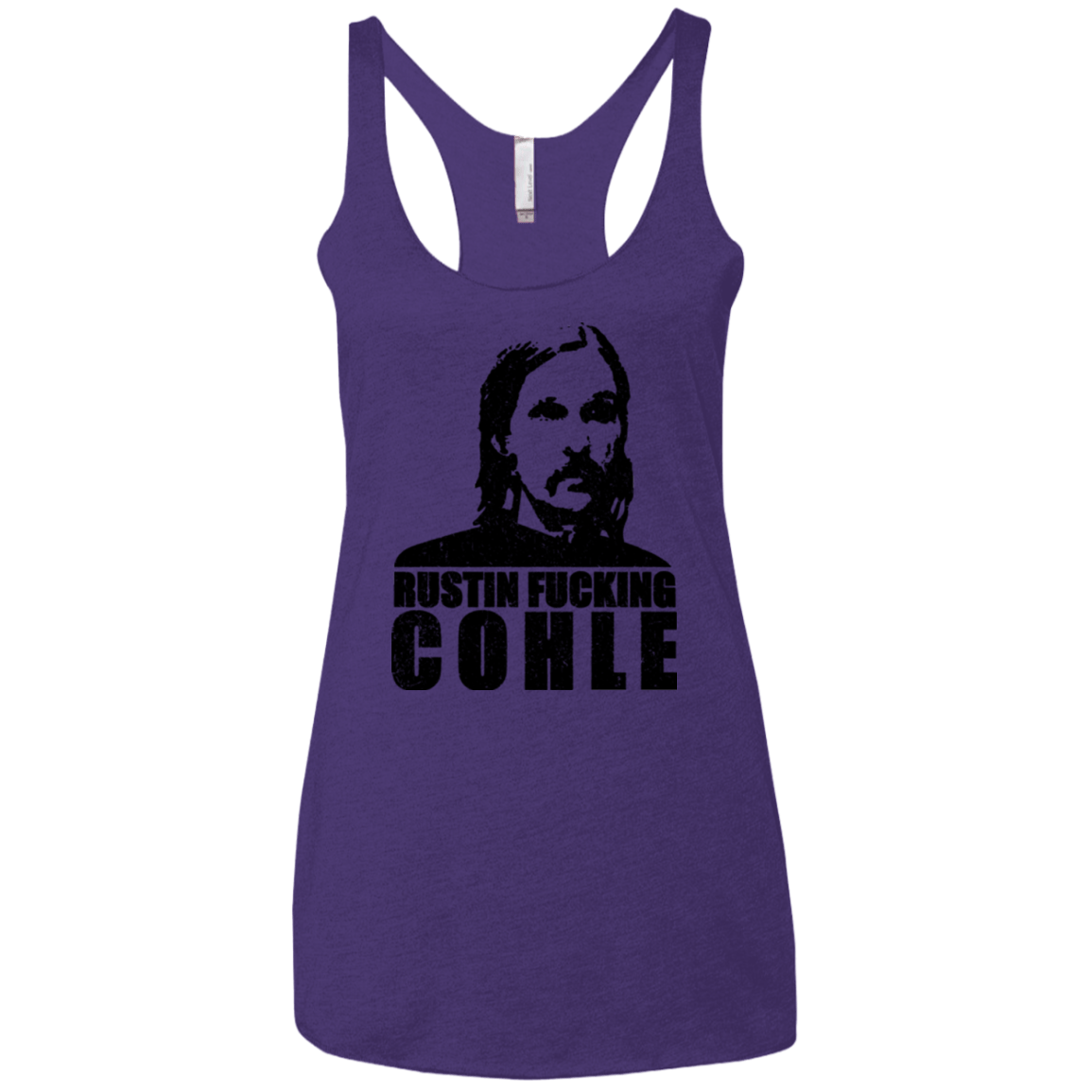 T-Shirts Purple / X-Small Rustin Fucking Cohle Women's Triblend Racerback Tank