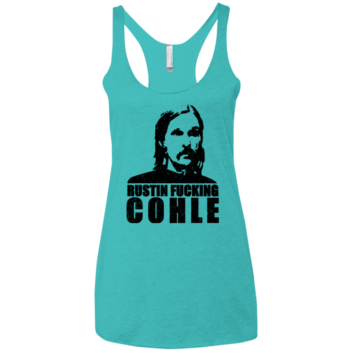 T-Shirts Tahiti Blue / X-Small Rustin Fucking Cohle Women's Triblend Racerback Tank