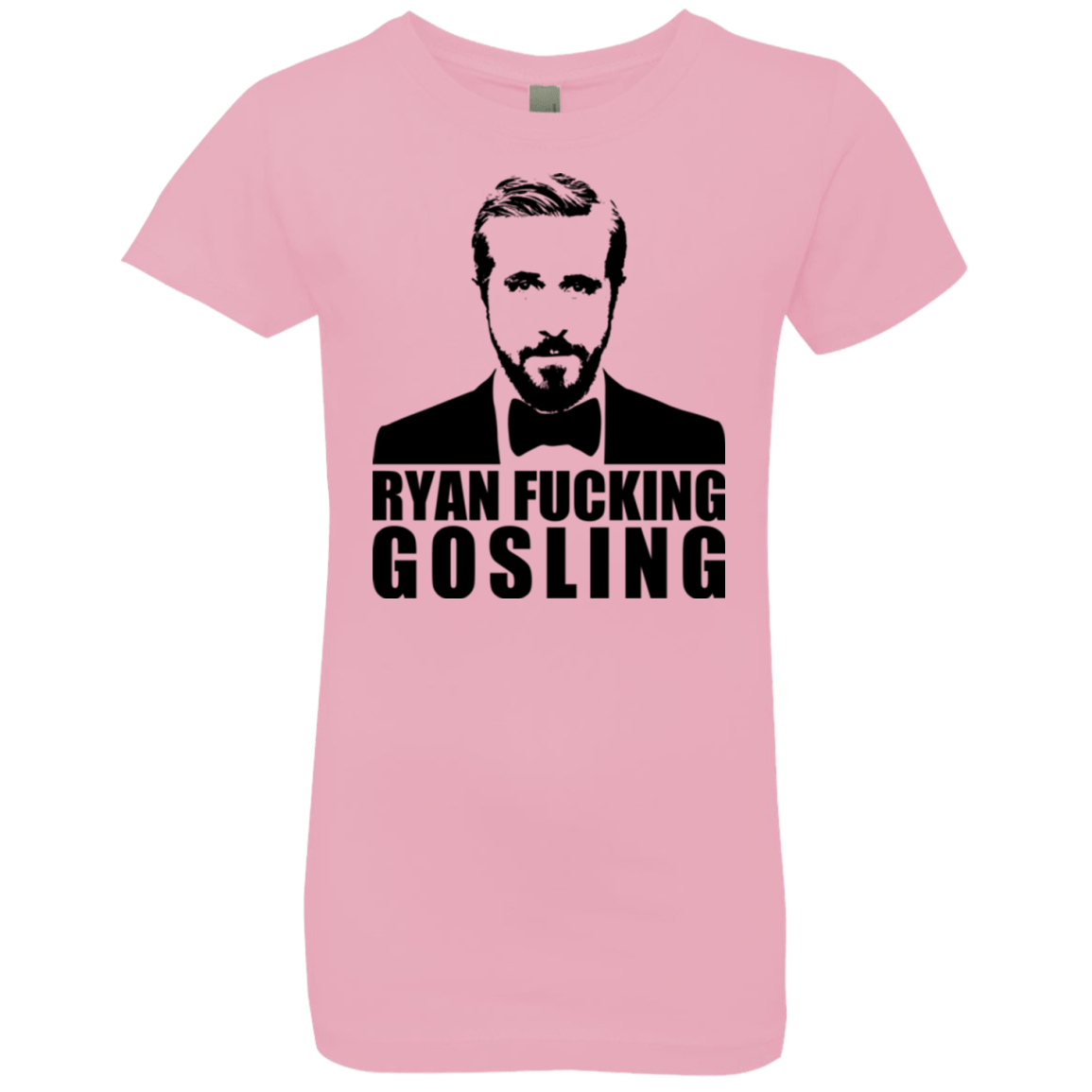 T-Shirts Light Pink / YXS Ryan Fucking Gosling Girls Premium T-Shirt