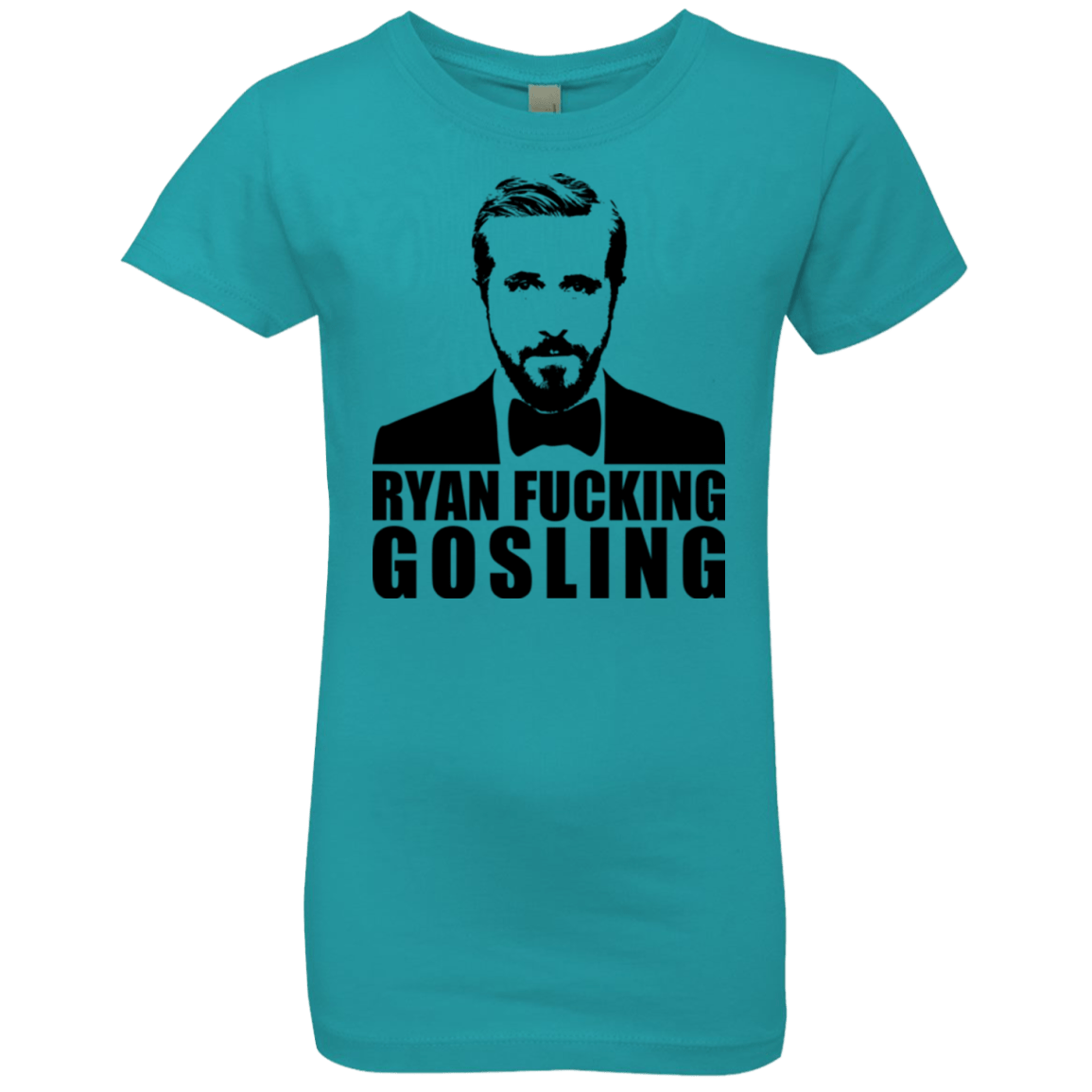 T-Shirts Tahiti Blue / YXS Ryan Fucking Gosling Girls Premium T-Shirt